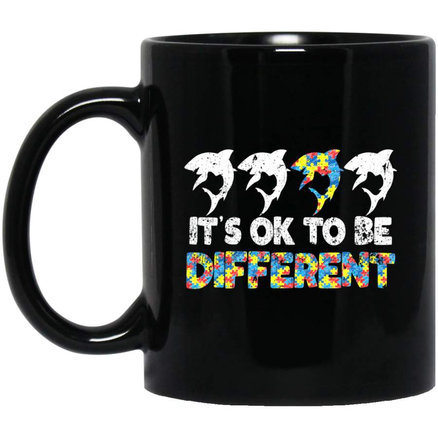 Autism Awareness SHARK It’s Ok To Be Different 11oz 15oz Black Mug Idea 2nd April Puzzle Ribbon Support Autism Dad Mom Kids Autistic