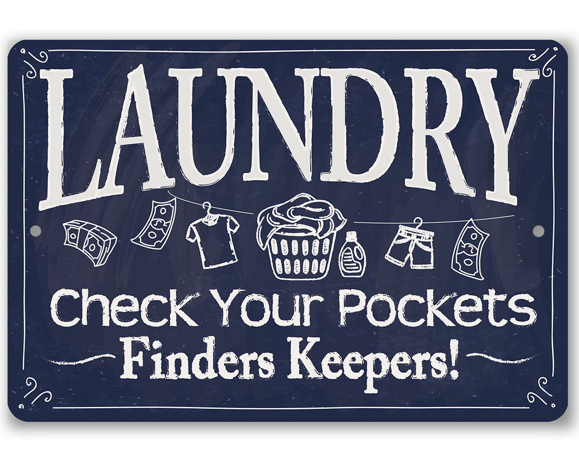 Metal Sign – Laundry Check Your Pockets – Durable Metal Sign – Use Indoor/Outdoor – Makes a Great Laundry Room and Laundry Shop Decor