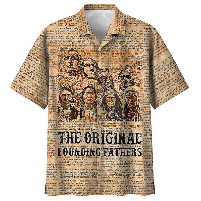 The Original Founding Fathers Native Unisex Tropical Shirt Tropical Shirt Hawaiian Shirt For Men For Men Ln Gift For Native America