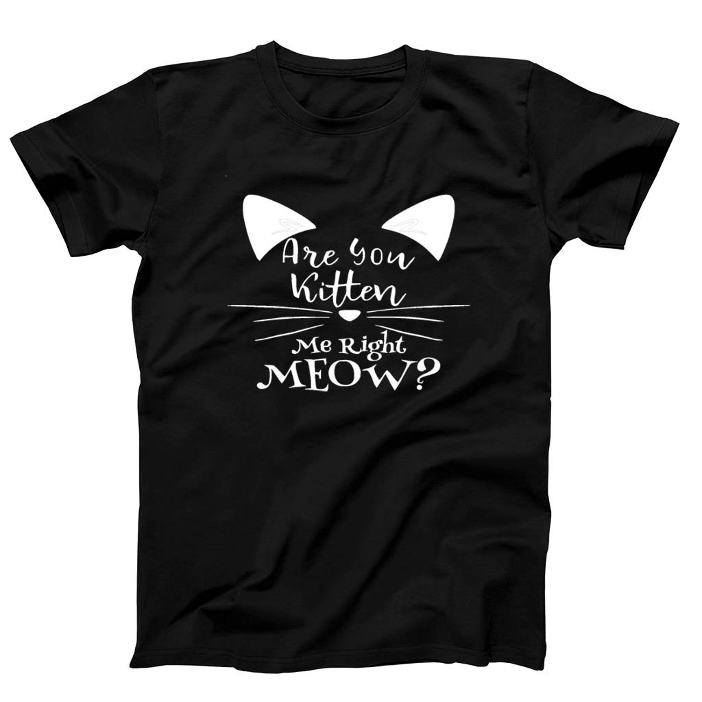 Are You Kitten Me Right Meow Loves Men’s T-Shirt Tee