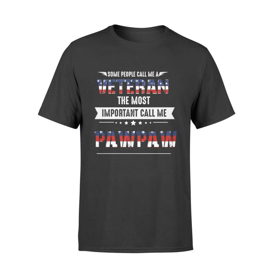 YOLOstuff Some people call me a veteran the most important call me PAWPAW T-shirt