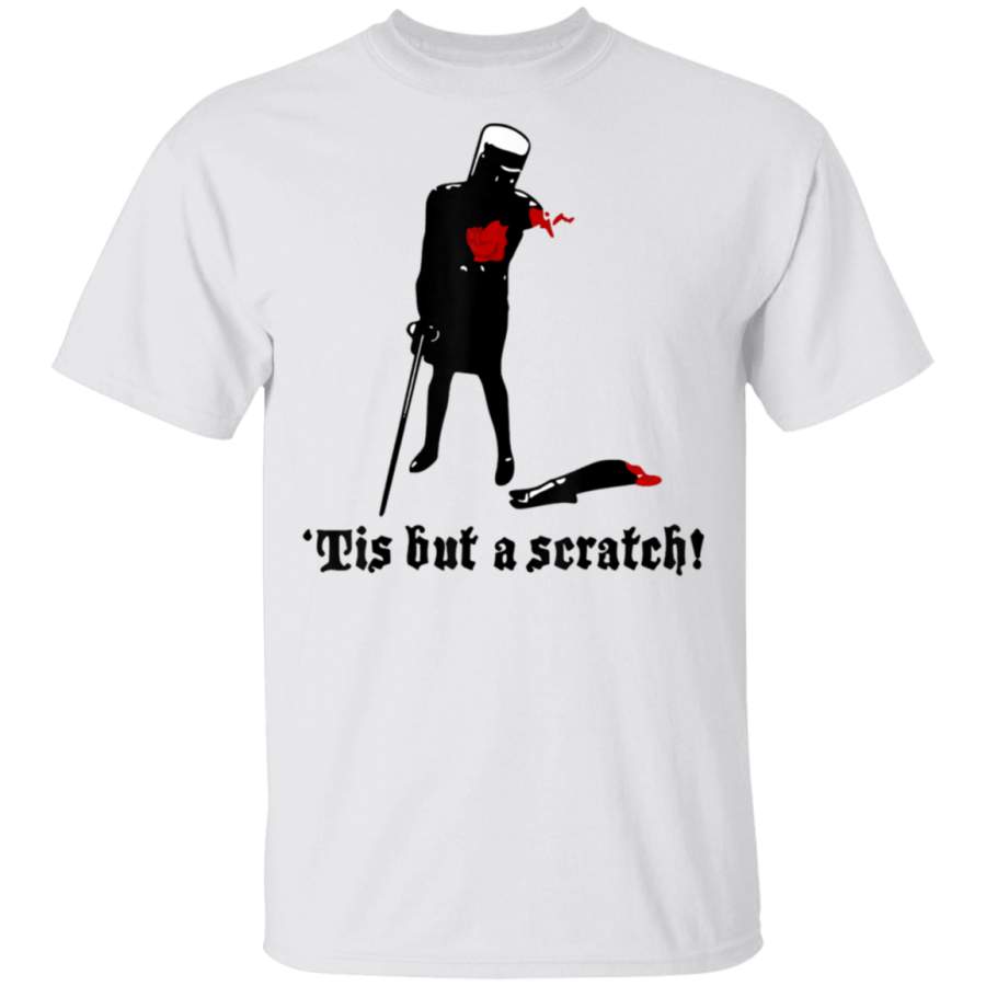 Tis-But A Scratch T-Shirt