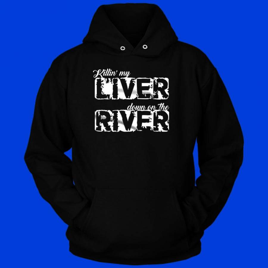 Killin My Liver Down On The River Men’S Hoodie