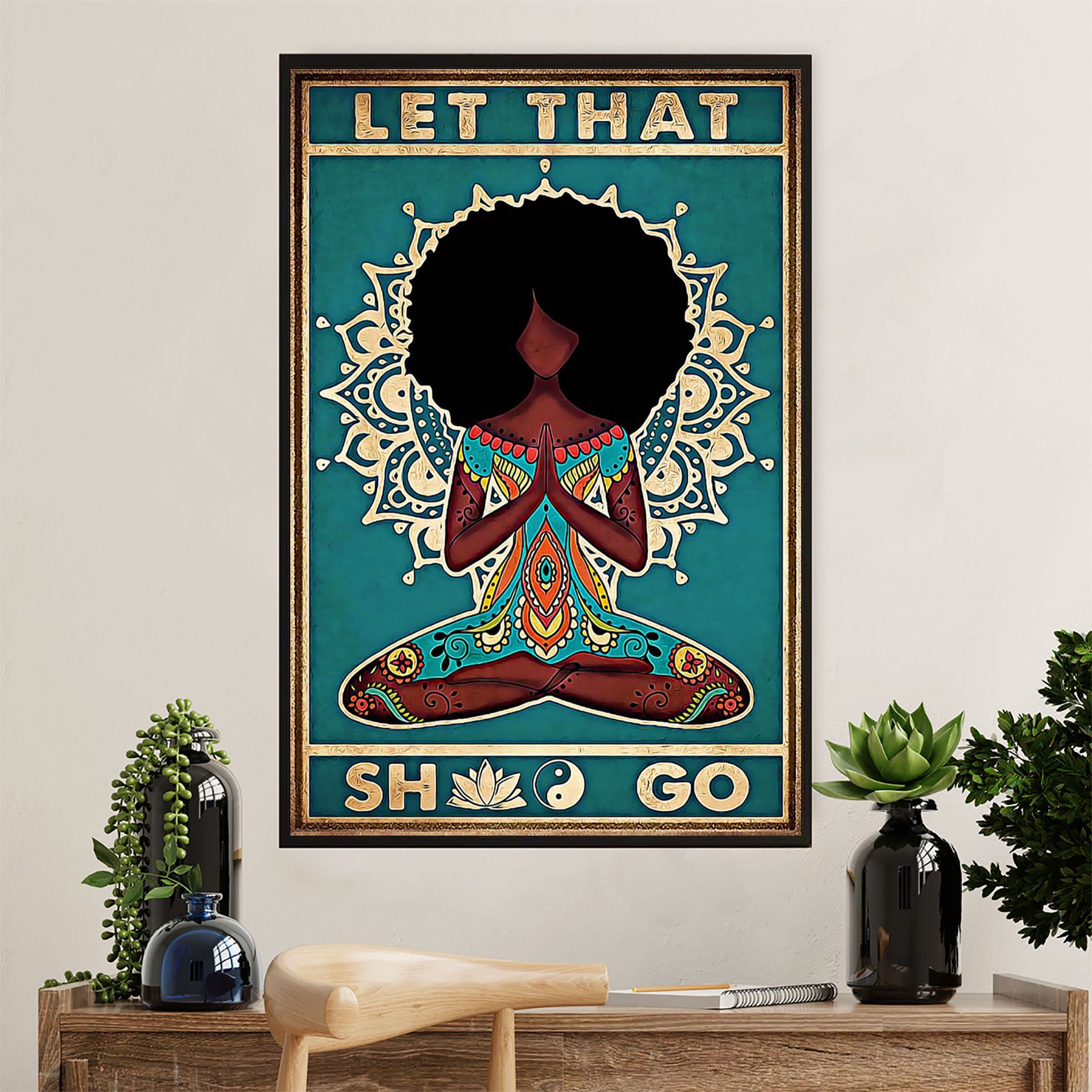 African American Afro Poster Prints | Yoga Girl Let That Shlt Go | Wall Art Gift For Black Girl