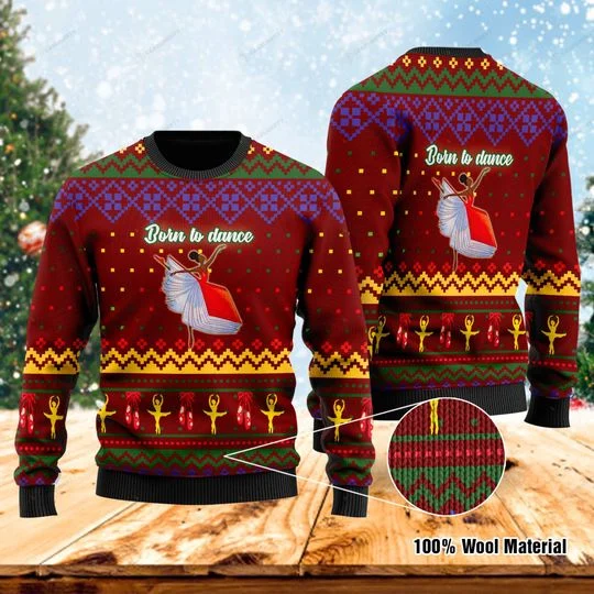 Born To Dance Christmas Ugly Sweater | Unisex | Full Size | Adult | Colorful | US1617