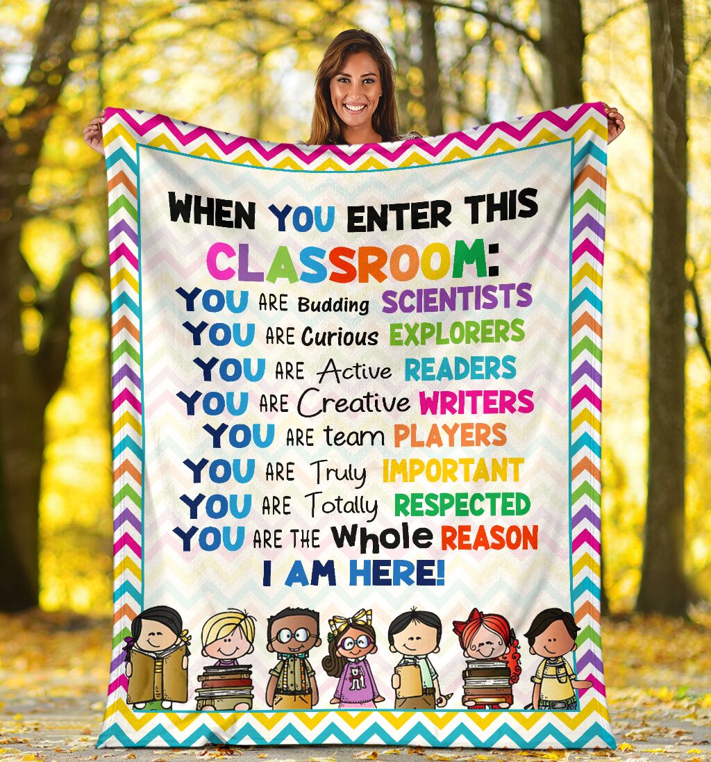 When You Enter This Classroom You Are Budding Scientists I Am Here Fleece Blanket Kids Gift Ideas