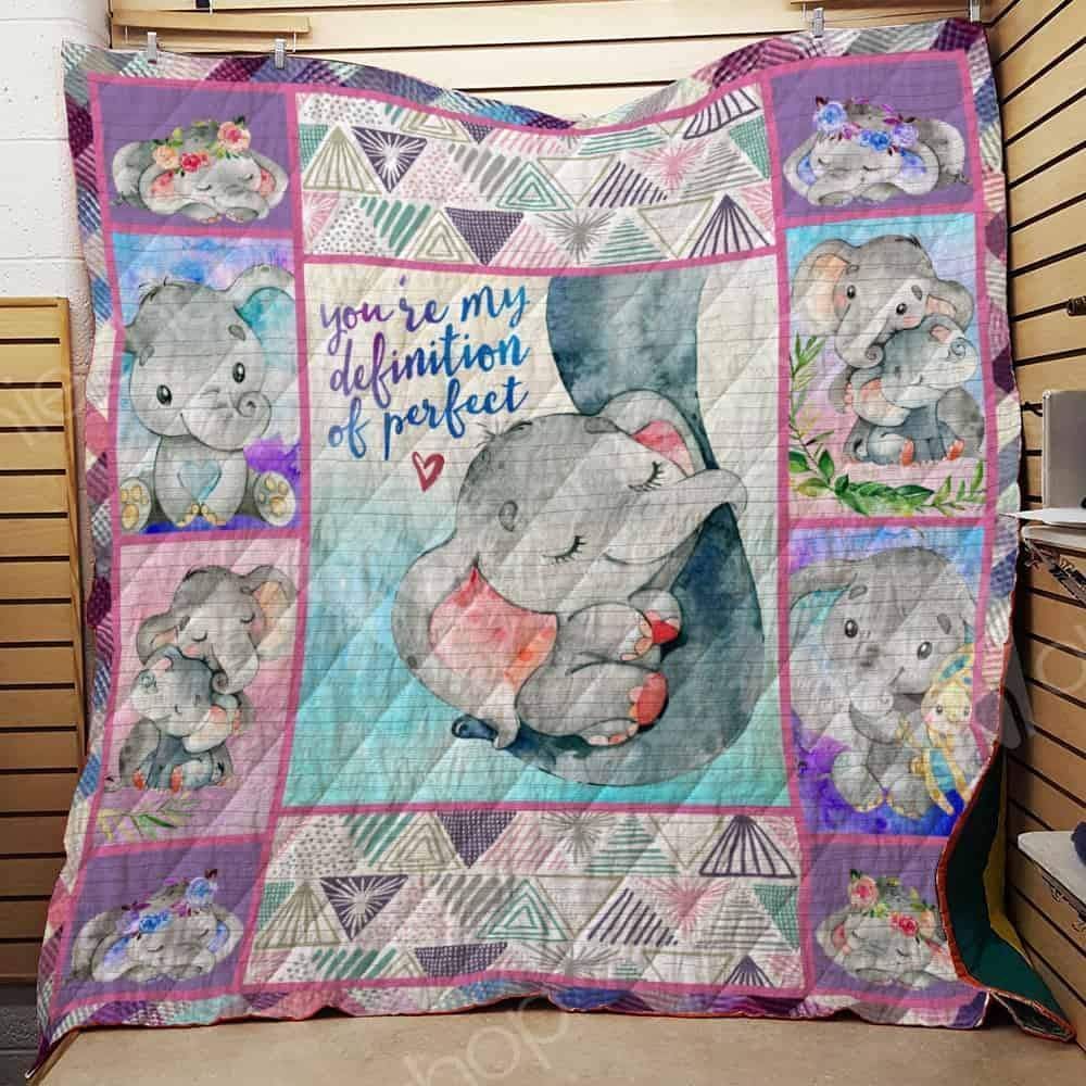 Elephant You’re My Definition Of Perfect Baby Quilt Blanket