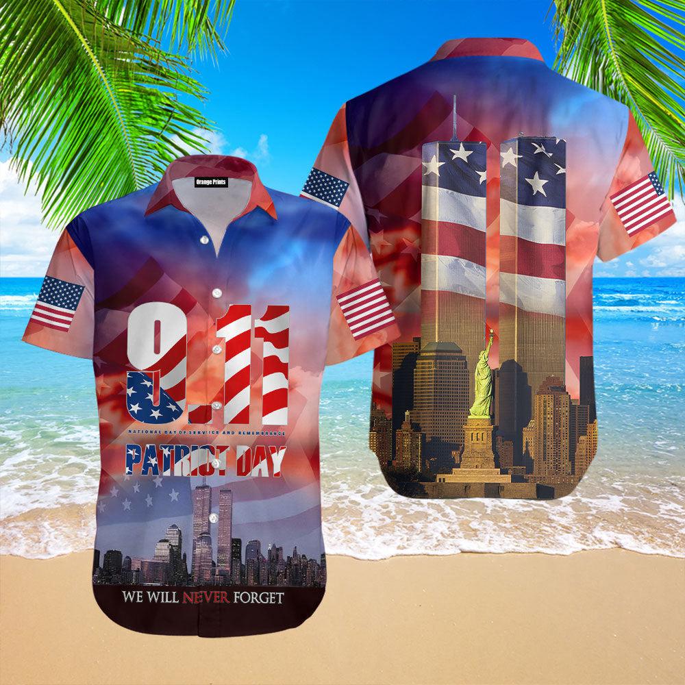 We Will Never Forget Patriot Day Hawaii Shirt For Men Women Ha74229