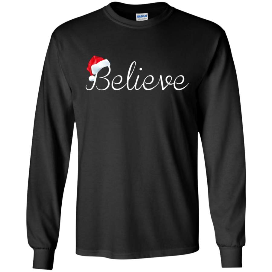 Believe Christmas – Best Santa Christmas Tee LS shirt/Hoodie/Sweatshirt
