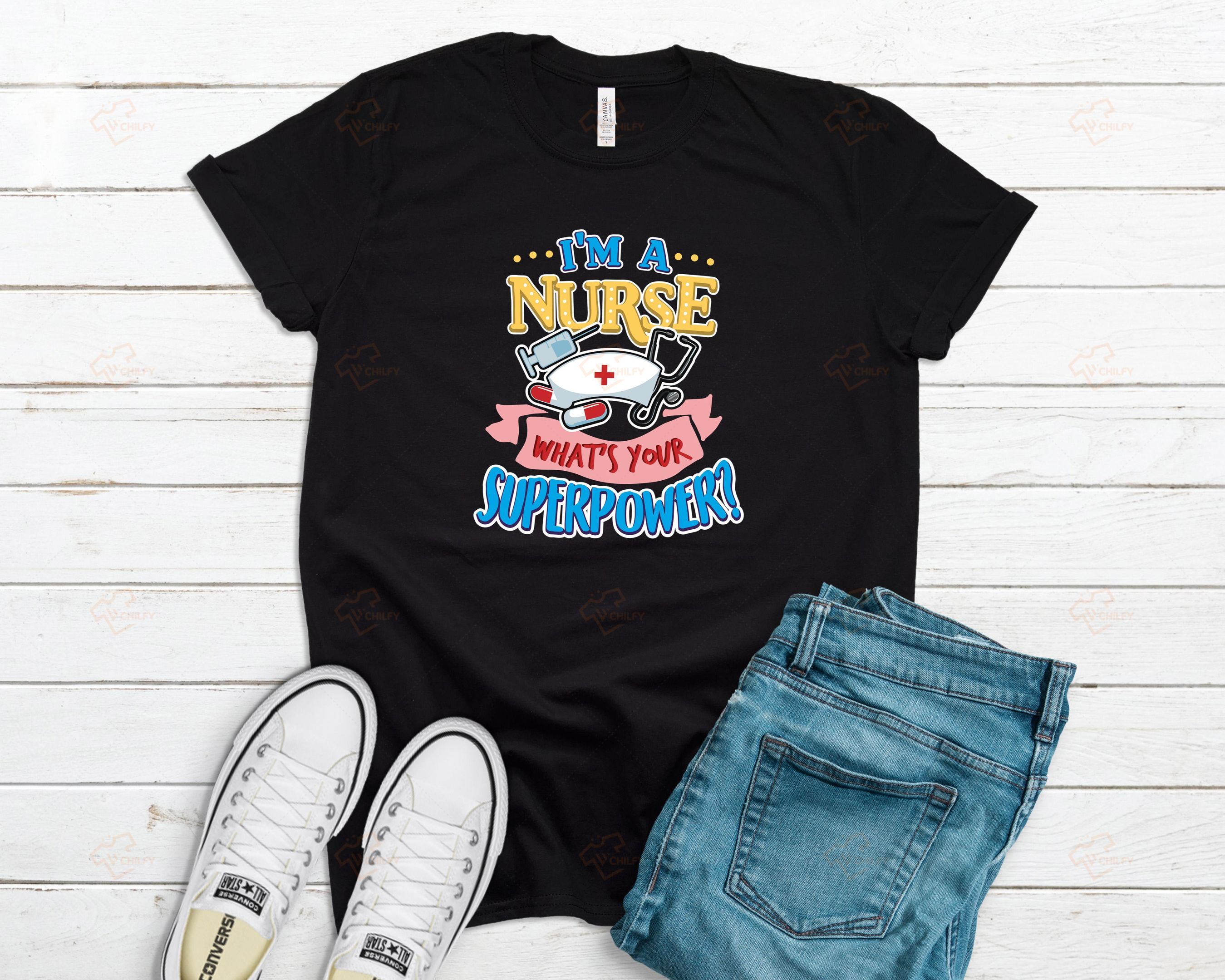 Nurse Superpower Shirt, Cute Funny Nurse Gift, Med Student Gift, Registered Nurse Tee