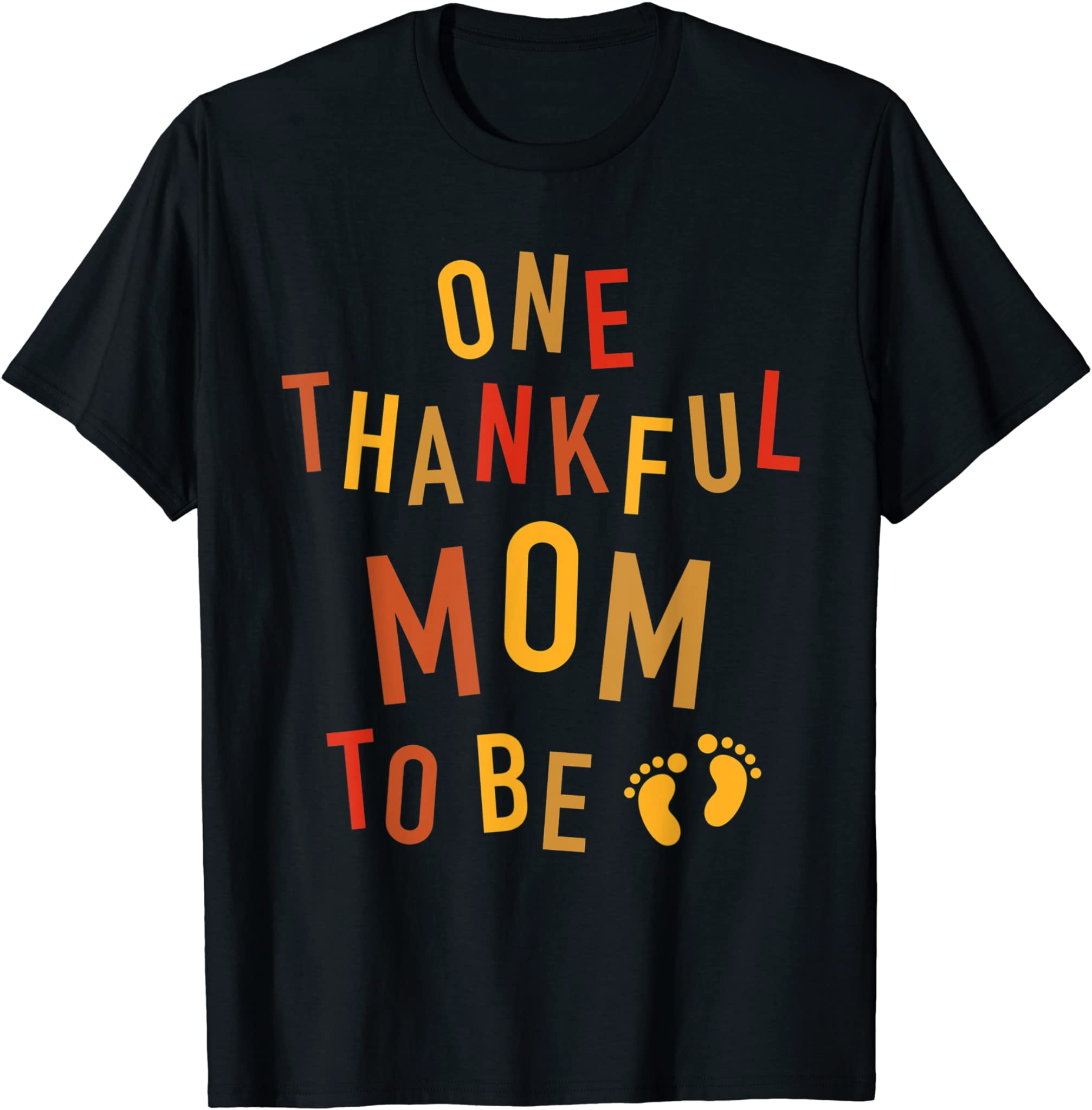 One Thankful Mom To Be Thanksgiving Pregnancy Announcement T-Shirt