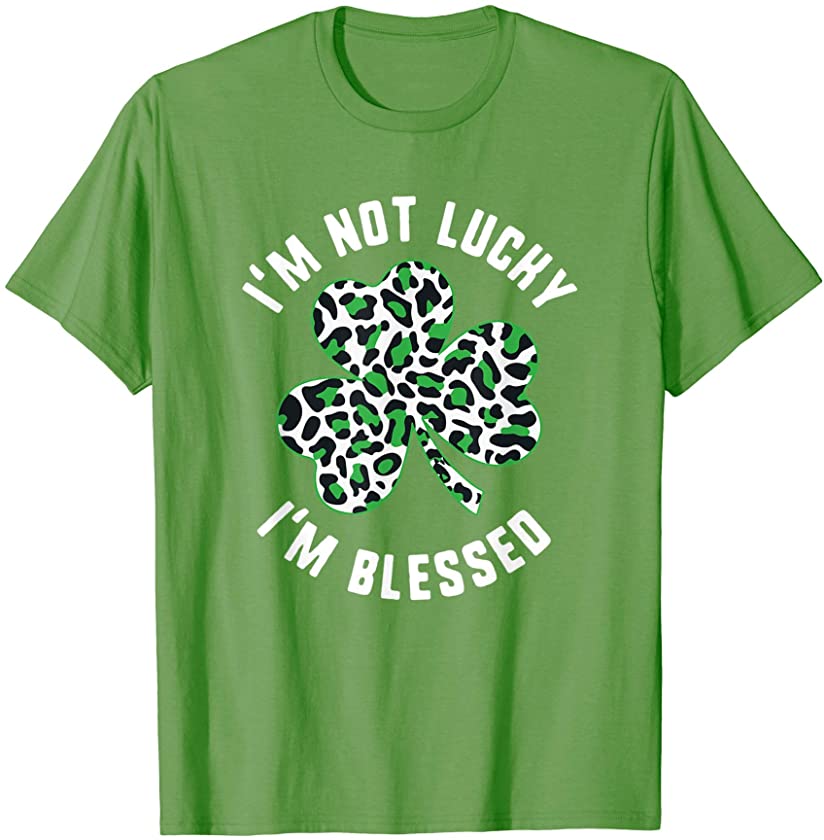 St Patricks Day I’m Not Lucky I’m Blessed Leopard Shamrock T-Shirt