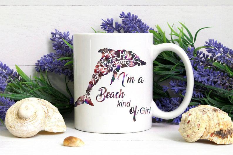 Dolphin Beach Mug, Beach Coffee Mug, Beach Kind Of Girl, Dolphin Lover, Beach Lover, Beach Life, Beach Please, Vacation Gift, Birthday Gift