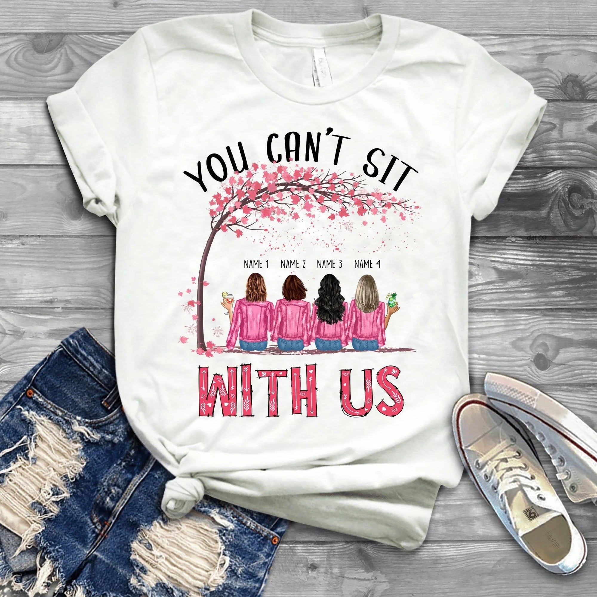 You Can’T Sit With Us Personalized Shirt, Gift For Friends