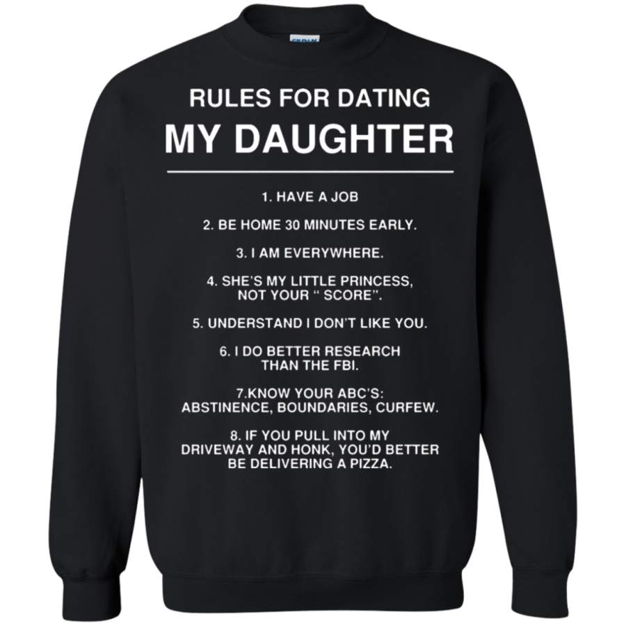 AGR Rules For Dating My Daughter Sweatshirt