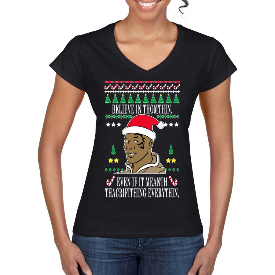 Tyson lisp Believe In Thomthin Thacrifithing Everythin Ugly Christmas Sweater Women’s Standard V-Neck Tee