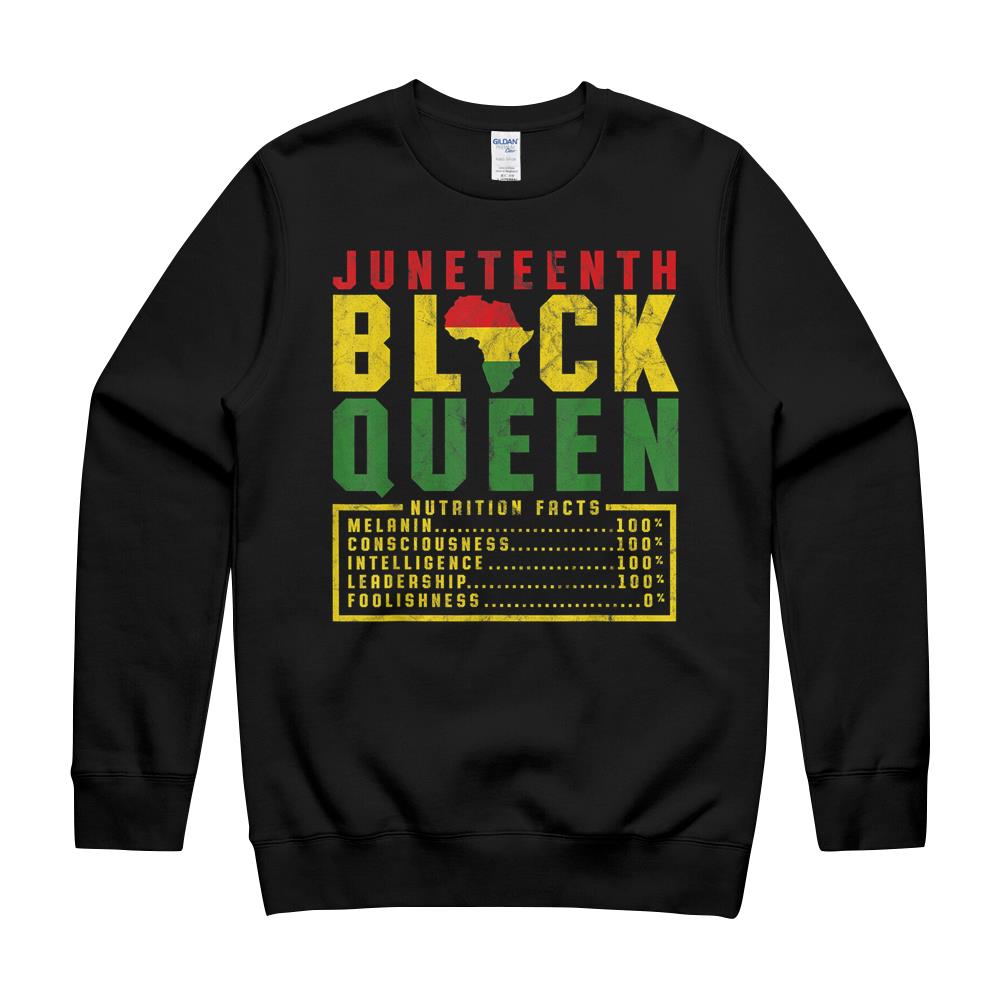 Juneteenth Women’S Black Queen Nutrition Melanin Black Pride T-Shirt Crewneck Sweatshirt