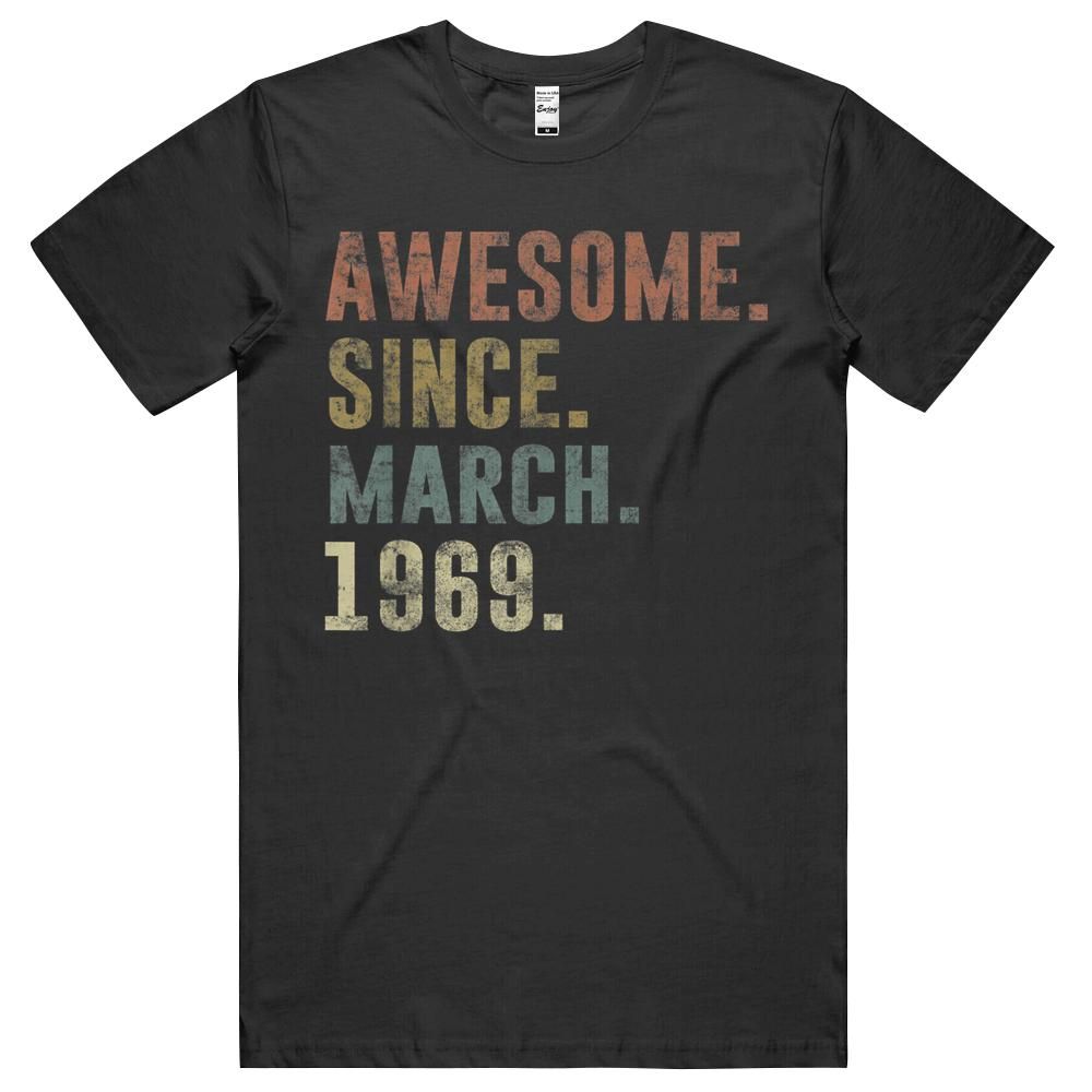 52nd 1969 Birthday Gift Vintage Awesome Since March 1969 Unisex Shirt