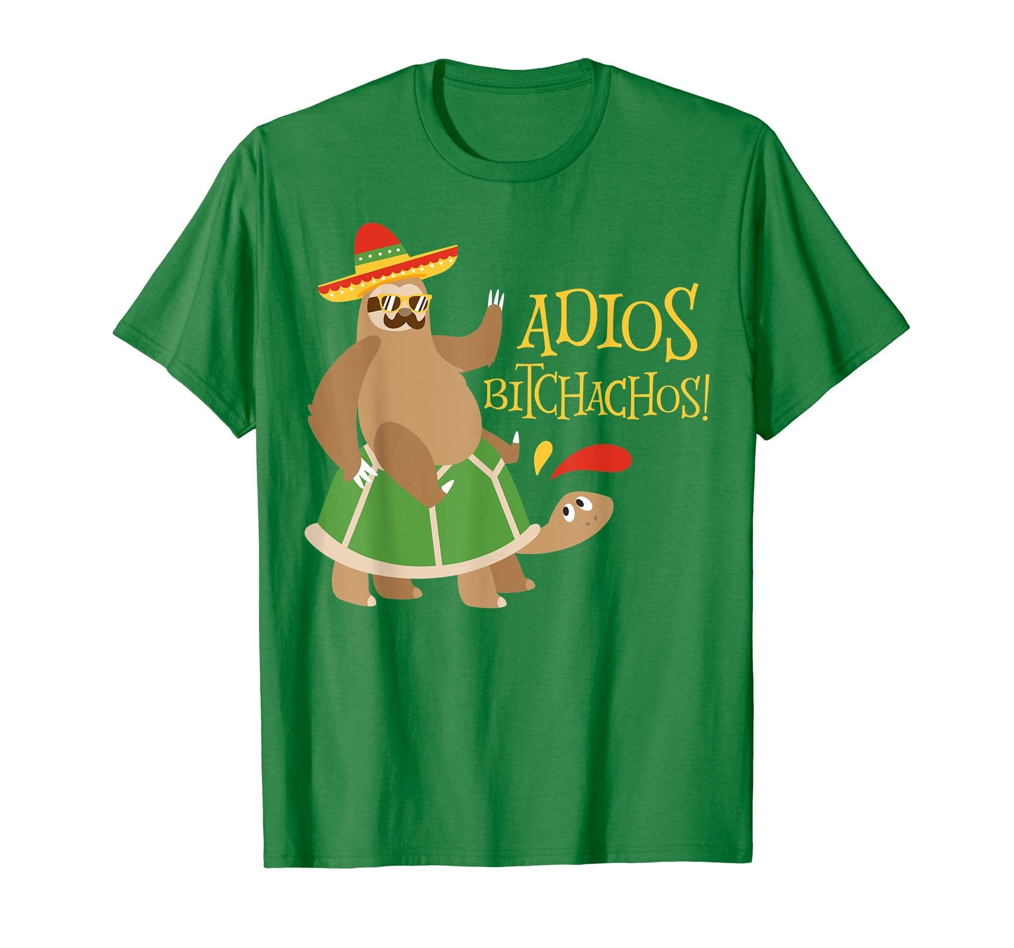 Adios Bitchachos Shirt Mexican Cinco De Mayo Sloth Turtle  ,Sweatshirt ,Hoodie