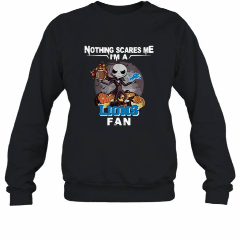 Jack Skellington nothing scares me I’m a Detroit Lions fan shirt Sweatshirt