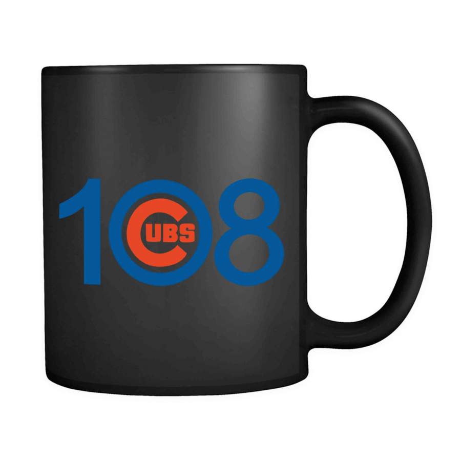 108 Cubs Win! Chicago Cubs World Series 11oz Mug