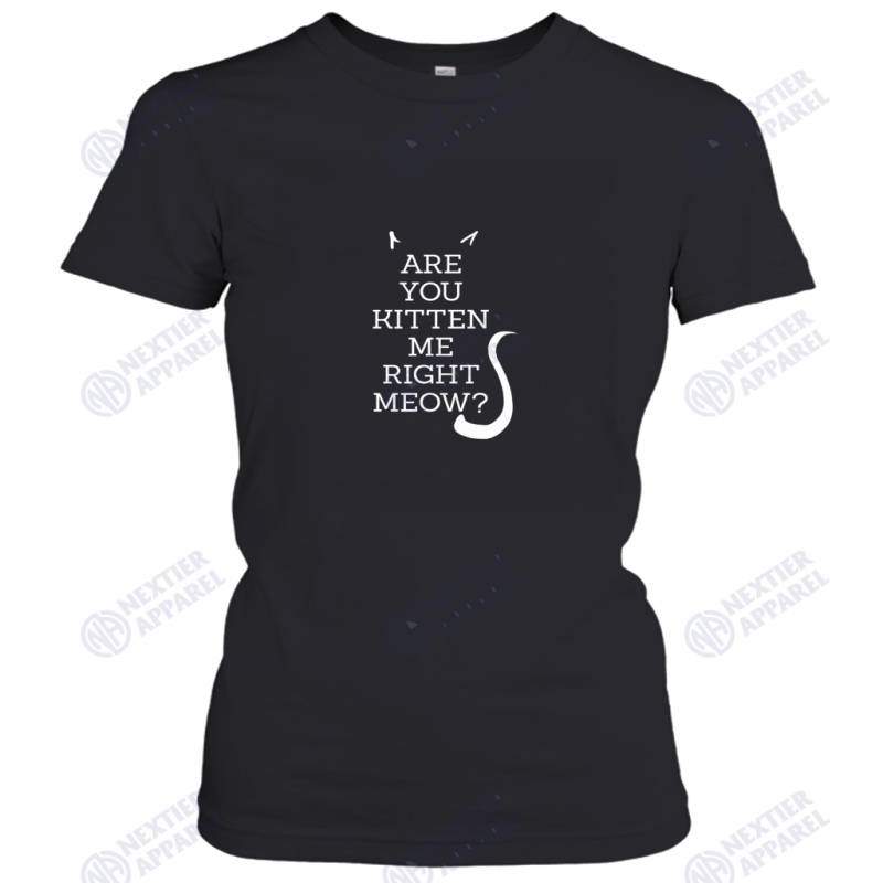 Kitten me Right Meow  Cat Gifts  Funny Cat Mom Women’s T-Shirt