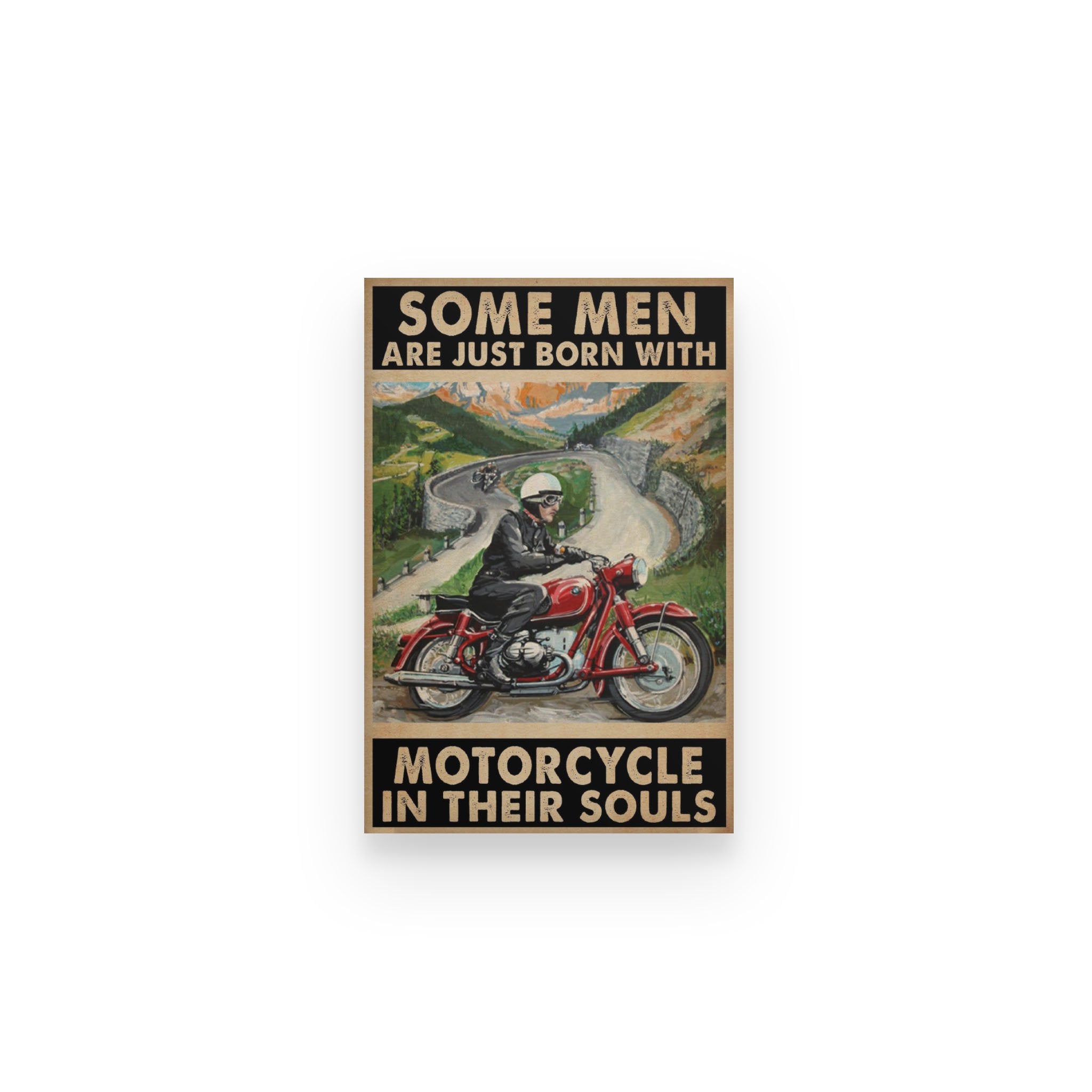 Biker Some Men Just Born Soul – Poster