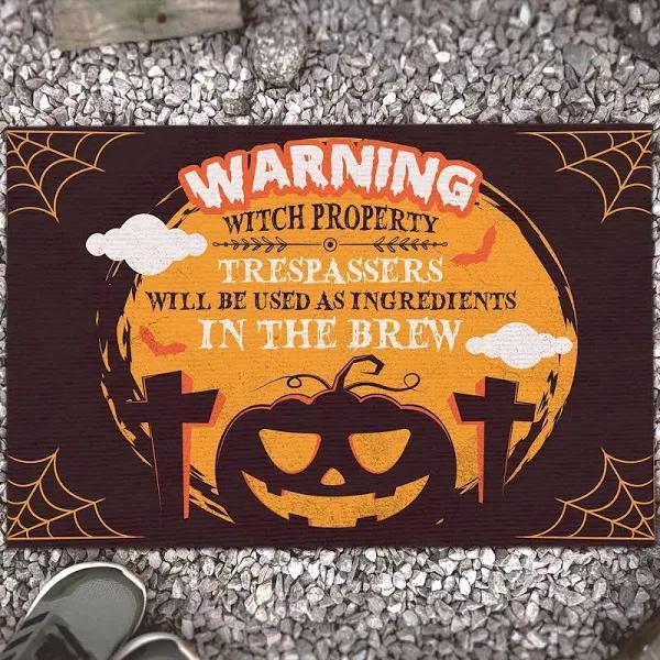 Warning Witch Property Trespassers Will Be Used As Ingredients Halloween Doormat Indoor And Outdoor Mat Entrance Rug Funny Home Decor Closing Gift Gift For Friend Family Gift Idea