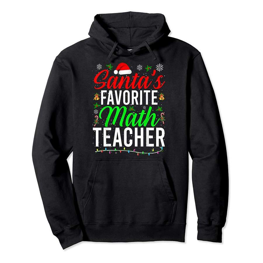 Santa’s Favorite Math Teacher Cute Math Christmas Gifts Hoodie