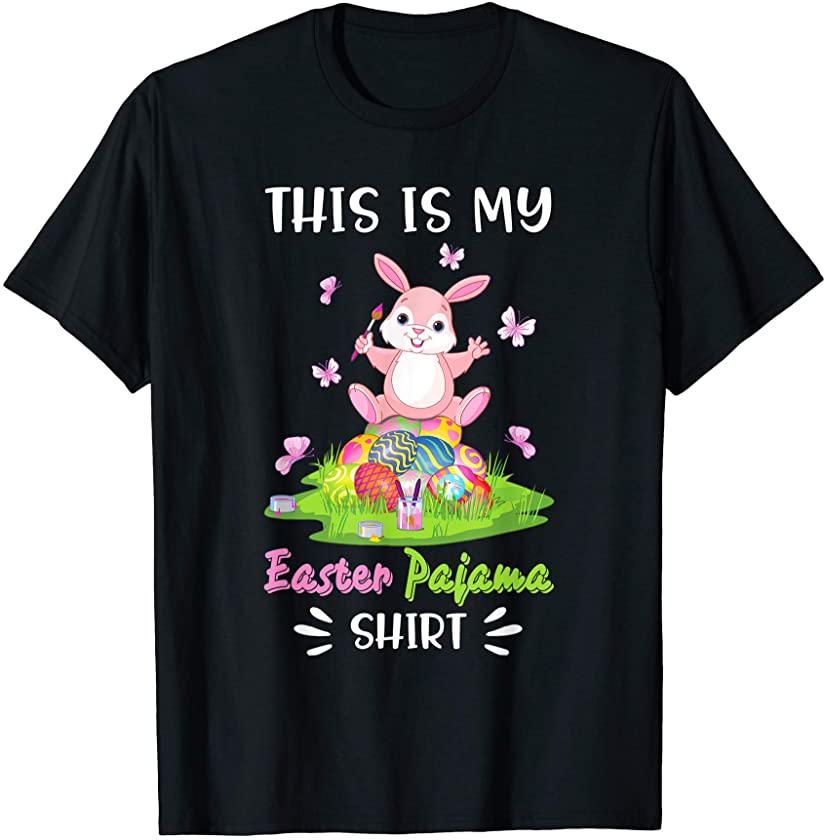 This Is My Easter Pajama Bunny Rabbit Eggs Easter TShirt T-Shirt