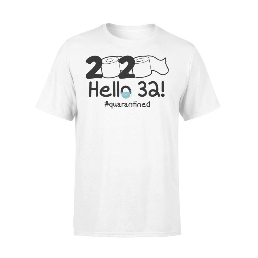 2020 Hello 32 #quarantined Shirt