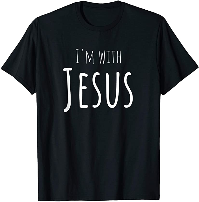 I’m with Jesus – Bold design for disciples of Jesus T-Shirt – DRGGR