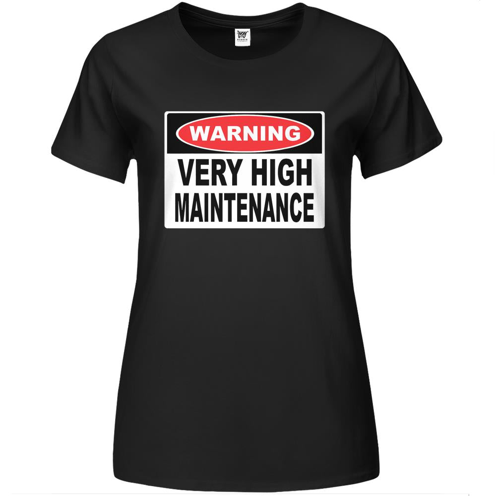 Warning Very High Maintenance Novelty Premium Womens T Shirts