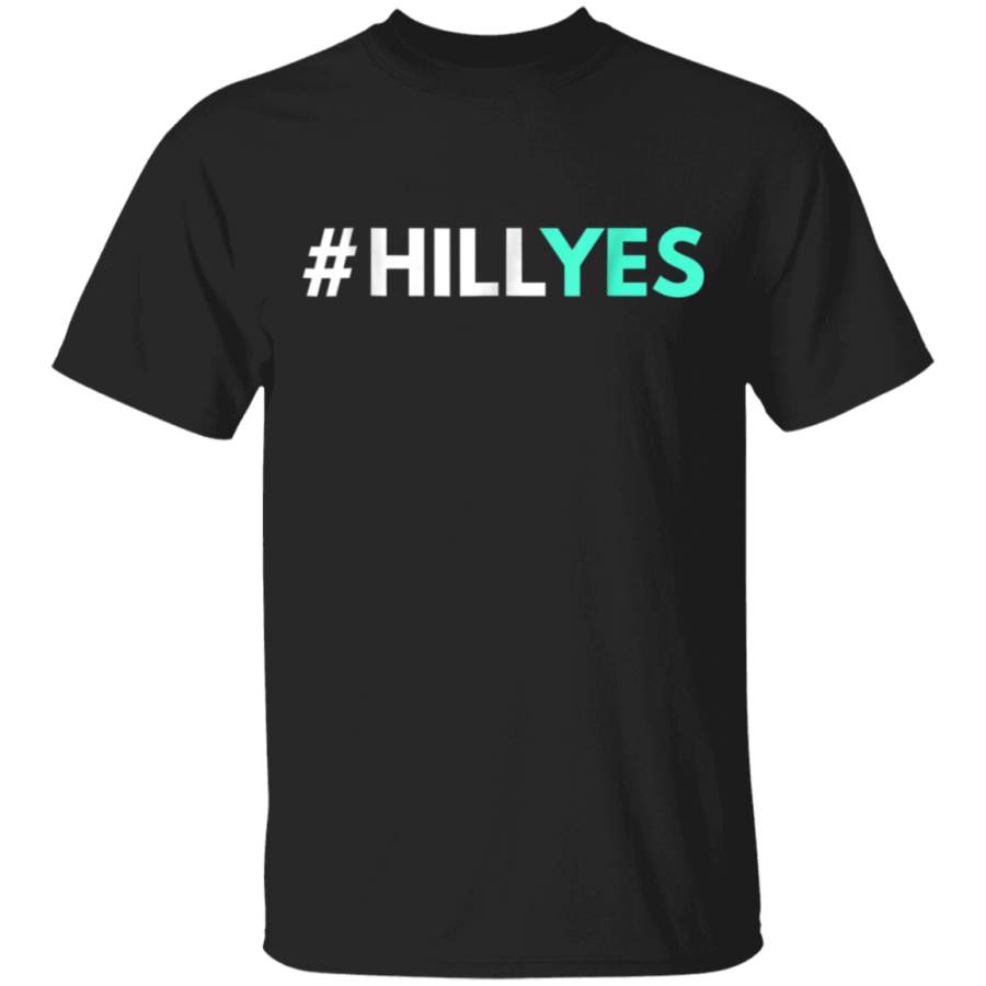 HillYes shirt  Hillary Clinton for President 2016