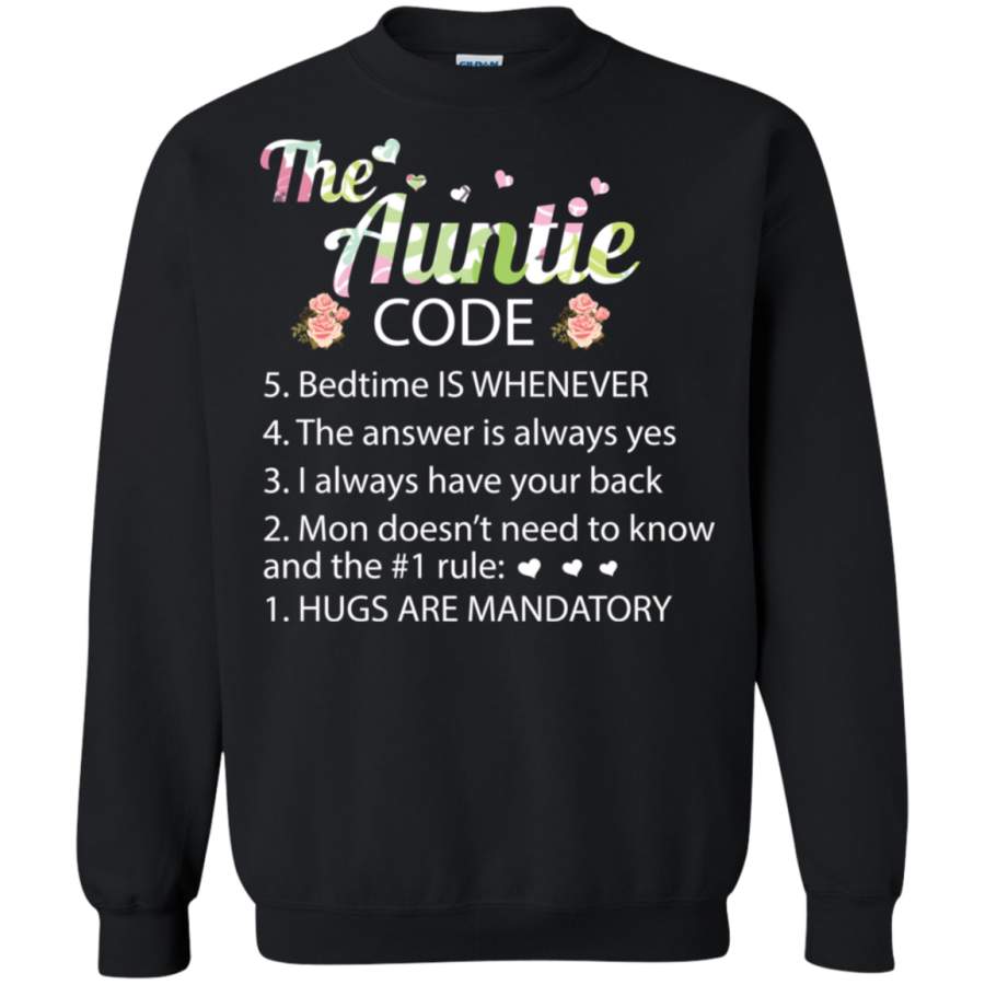 AGR The Auntie code bedtime is whenever Sweatshirt