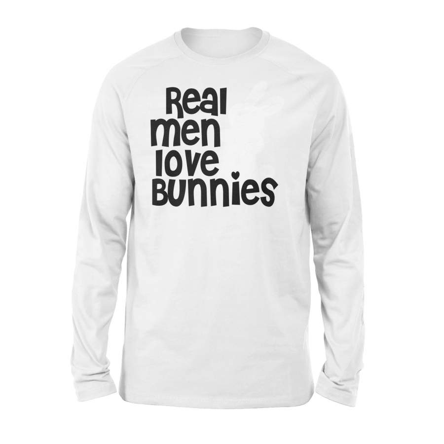 Real Men Love Bunnies Cute Rabbit Love Couple Valentine Gift Long Sleeve