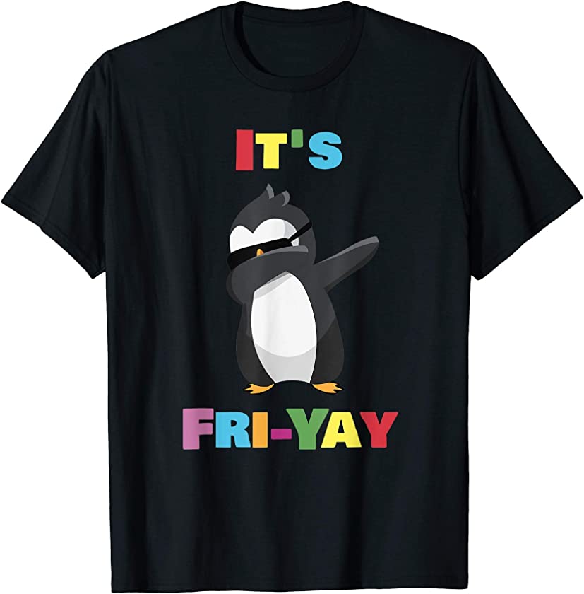 It’s Fri-Yay Dabbing Penguin Friday Weekend Teacher, Student T-Shirt