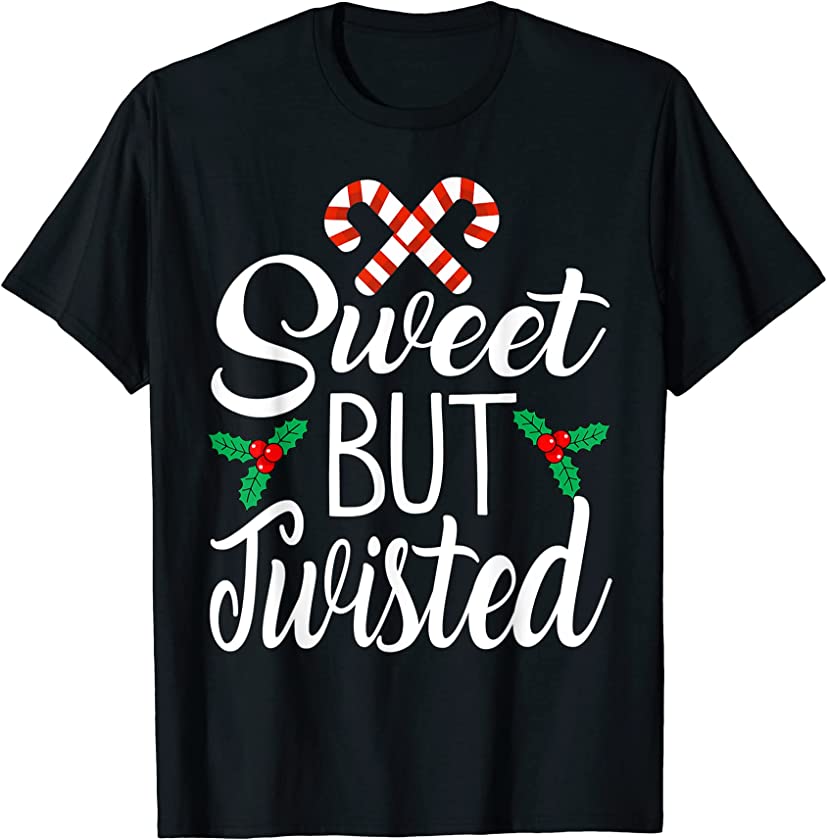 Sweet but Twisted Funny Candy Cane Christmas Mens Xmas Gifts T-Shirt