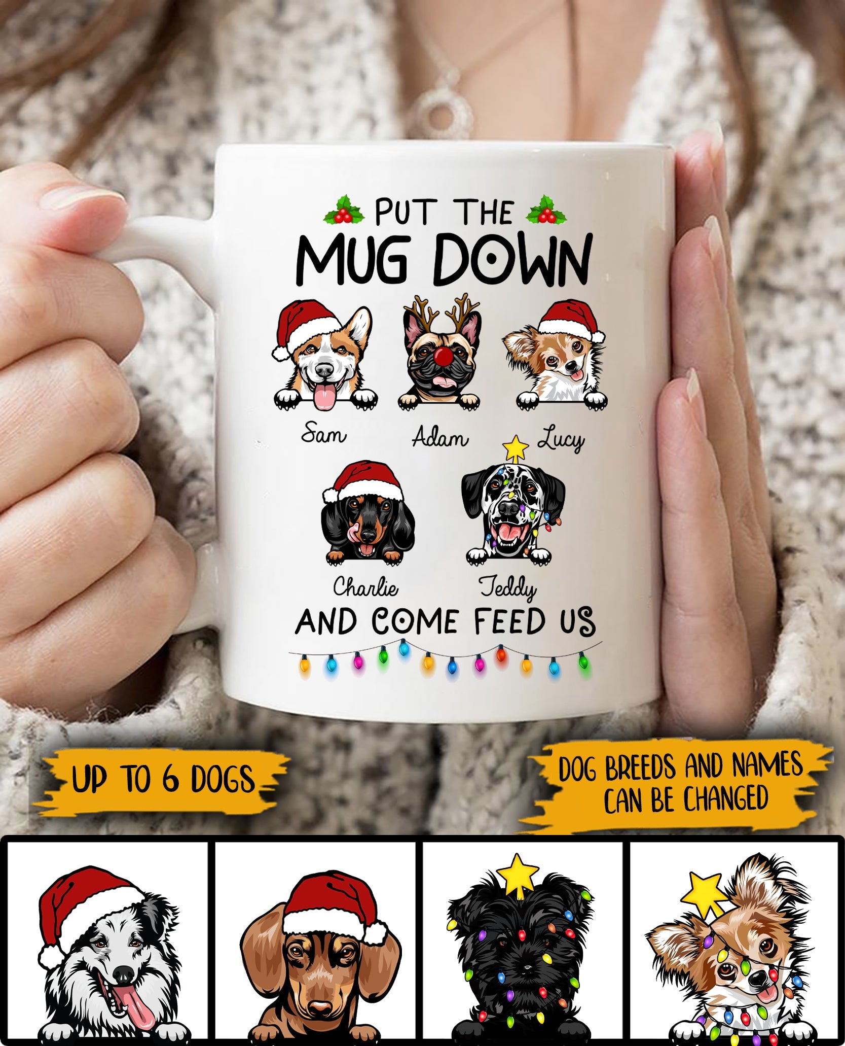 Put The Mug Down And Come Feed Dogs Personalized Mug – Christmas Gift For Dog Lovers