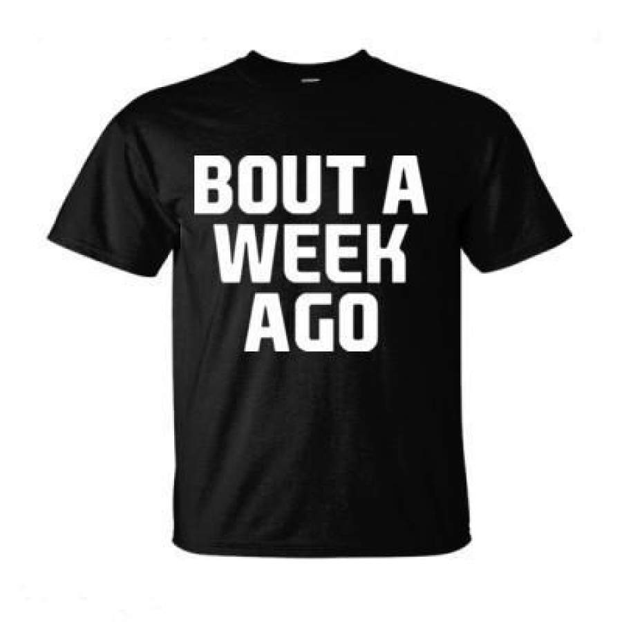 AGR Bout A Week Ago – Ultra-Cotton T-Shirt