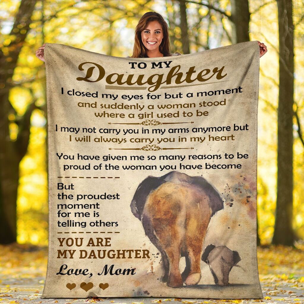 Personalized Daughter Elephant Blanket From Mom To My Daughter You Are My Daughter Blanket Gifts