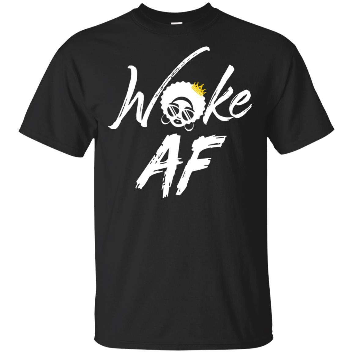 Wake Af T-Shirt Woke Clothing Afro Pro Black African American Pride