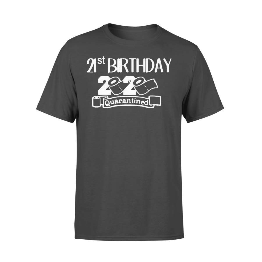 21St Birthday 2020 Quarantined Toilet Paper Shirt