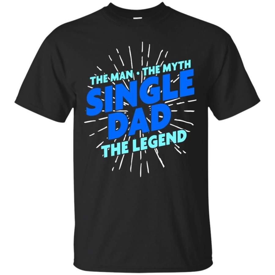 AGR Father’s Day T-shirts Single Dad The Man The Myth The Legend hirts Hoodies Sweatshirts