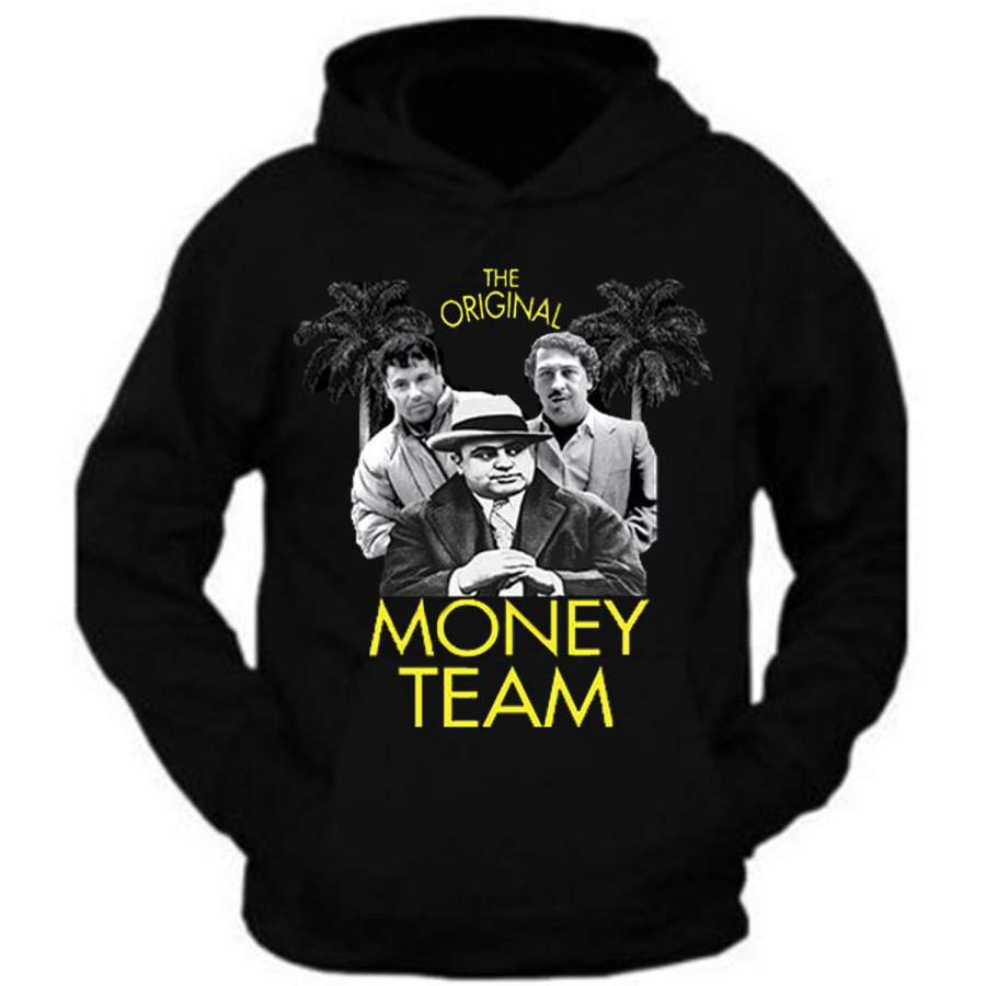 Pablo Escobar The Original Money Team Hoodie Sweatshirt T-Shirt