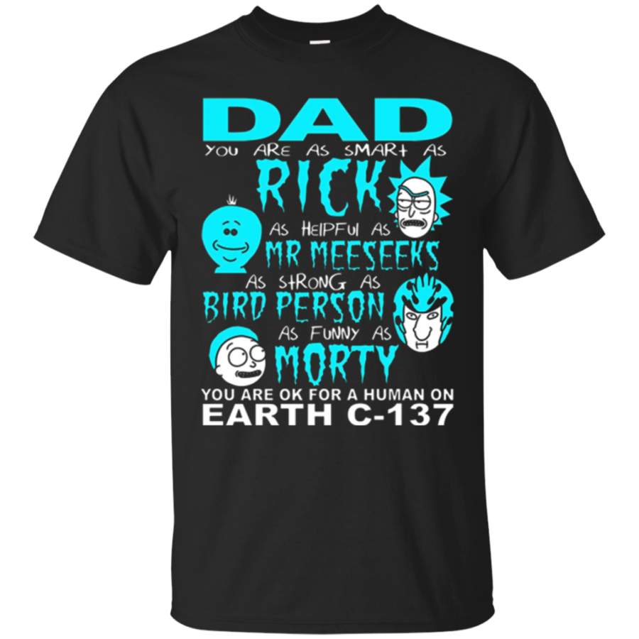 AGR Dad Rick funny t shirt Rick and Morty Cotton t shirt