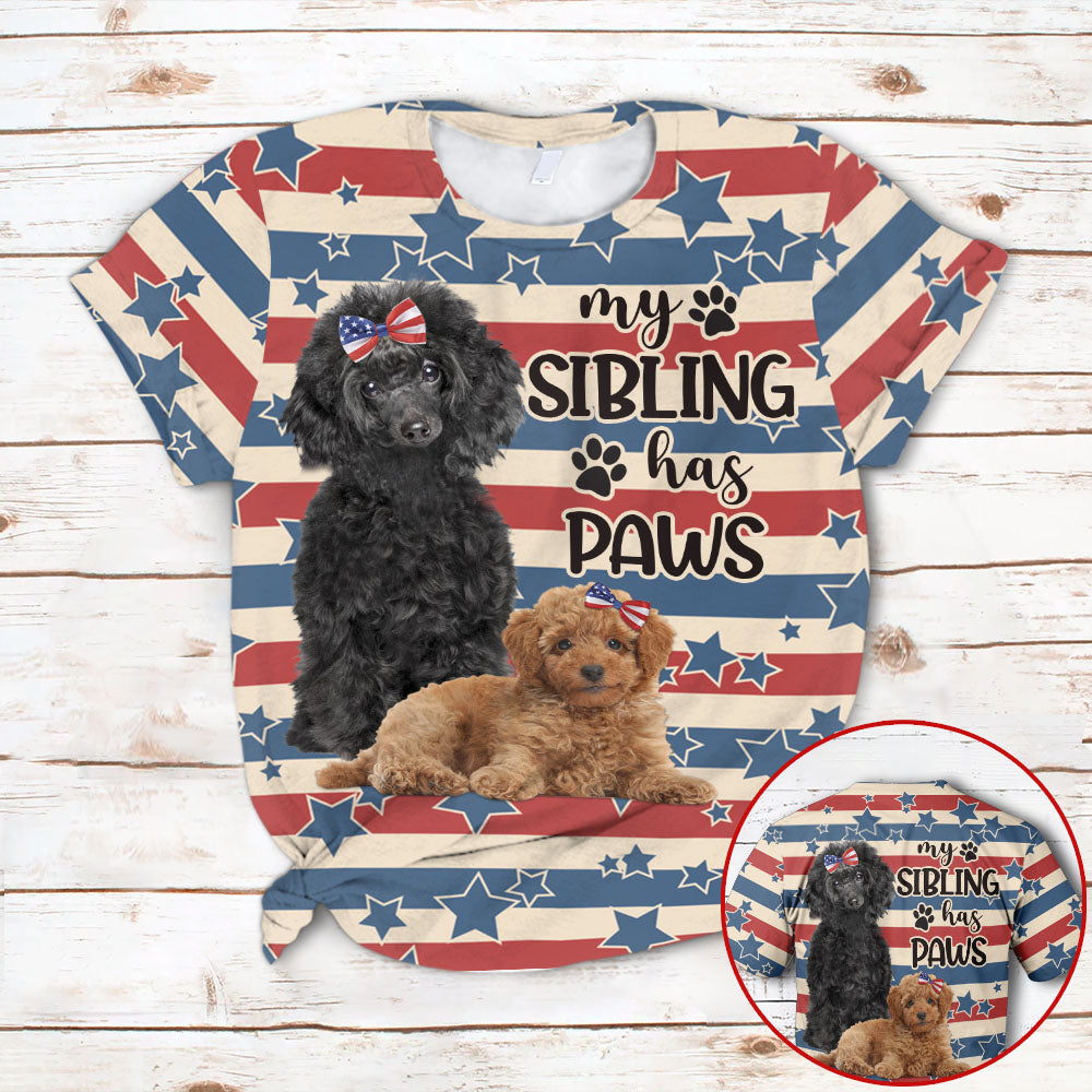 Poodle, All Over Print My Sibling Has Paws Dog Name Shirts, Th93, Trna