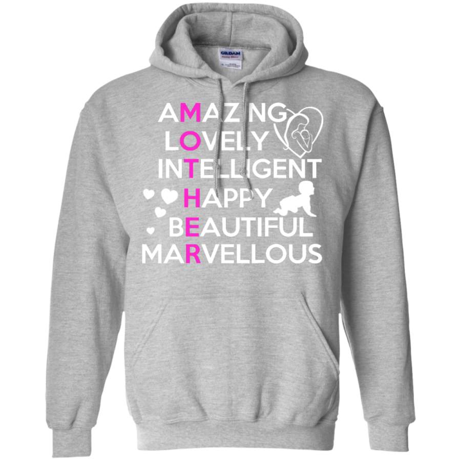 Mothers are Amazing, Lovely & Beautiful Hoodie
