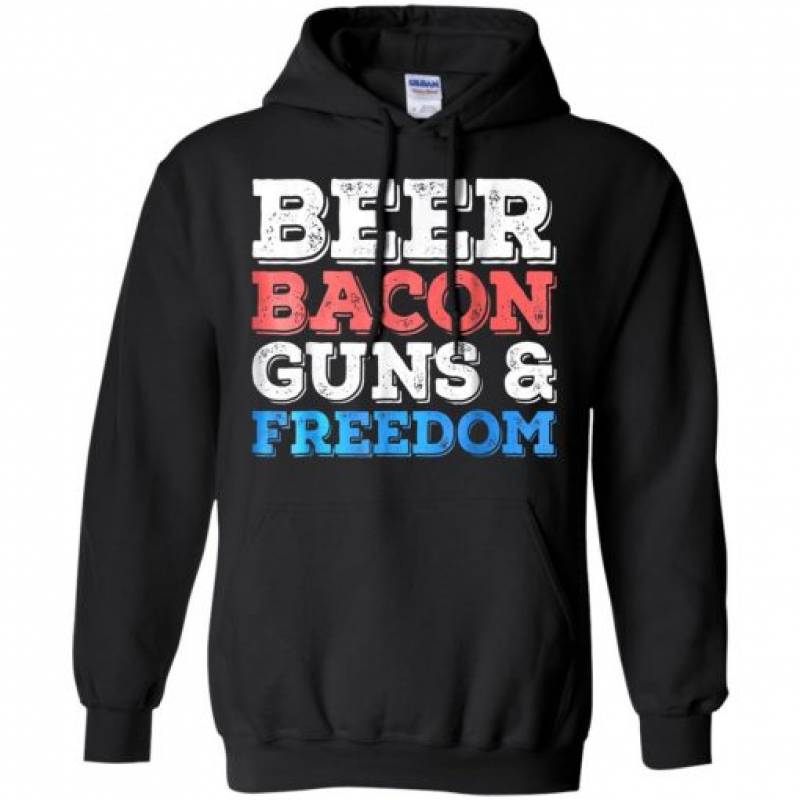 4th of July Beer Bacon Guns And Freedom Hoodie