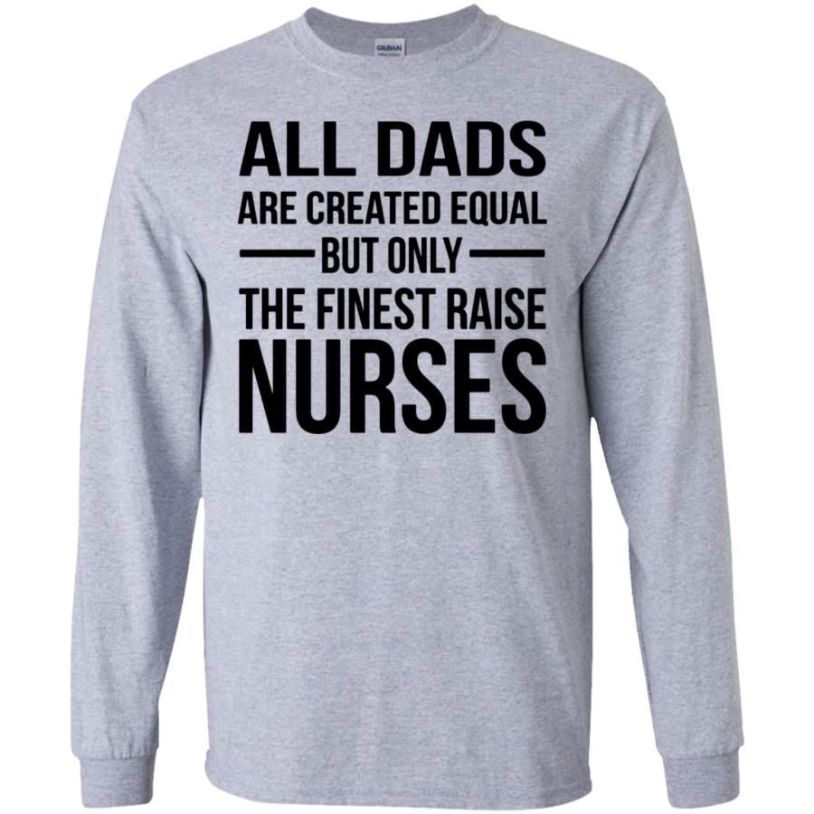 AGR Men’s The Finest Dads Raise Nurses SWEATSHIRT Black